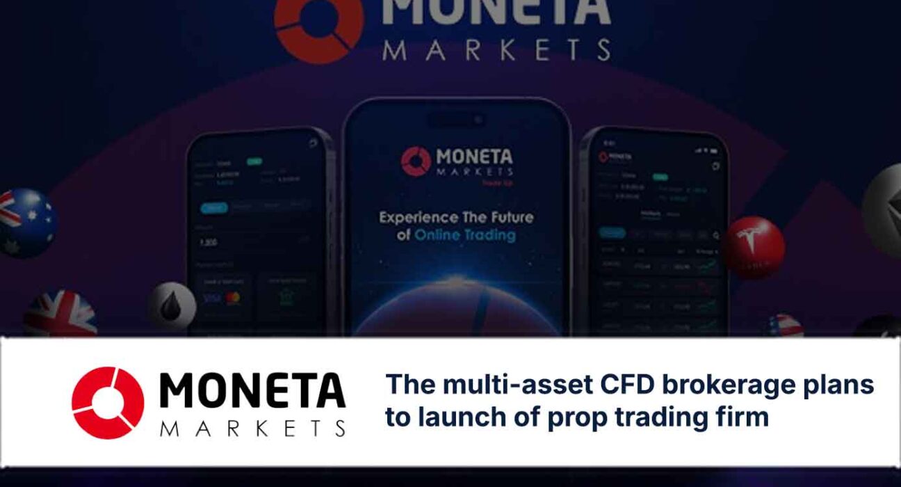 Moneta launching Prop Firm